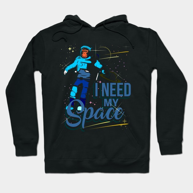 I Need My Space Hoodie by Warmfeel